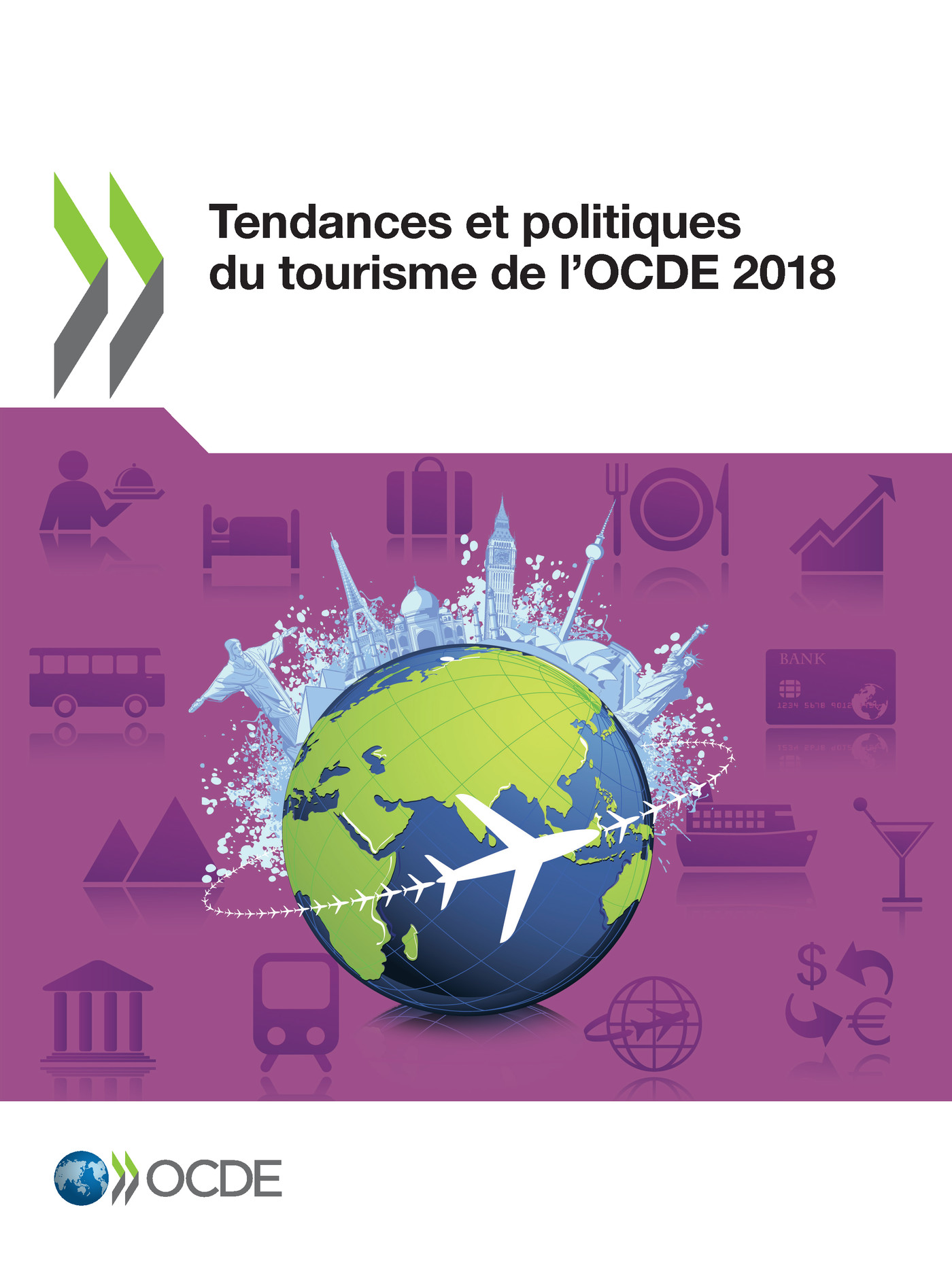 Tendances et politiques du tourisme de l'OCDE 2018 -  Collectif - OCDE / OECD