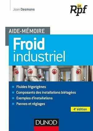Aide-mémoire - Froid industriel - 4e éd - Jean Desmons - Dunod