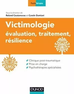 Victimologie - Evaluation, traitement, résilience