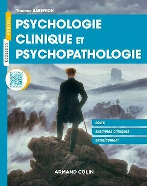 Psychologie clinique et psychopathologie - Thomas Rabeyron - Armand Colin