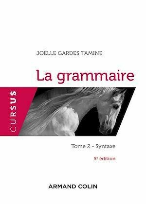 La grammaire T2 - 5e éd - Joëlle Gardes Tamine - Armand Colin