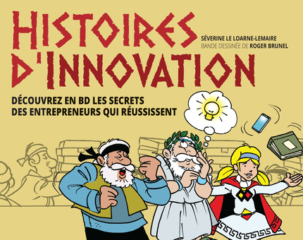 Histoires d'innovation - Séverine Le Loarne-Lemaire - Pearson