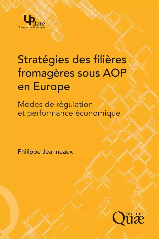 Stratégies des filières fromagères sous AOP en Europe - Philippe Jeanneaux - Quæ