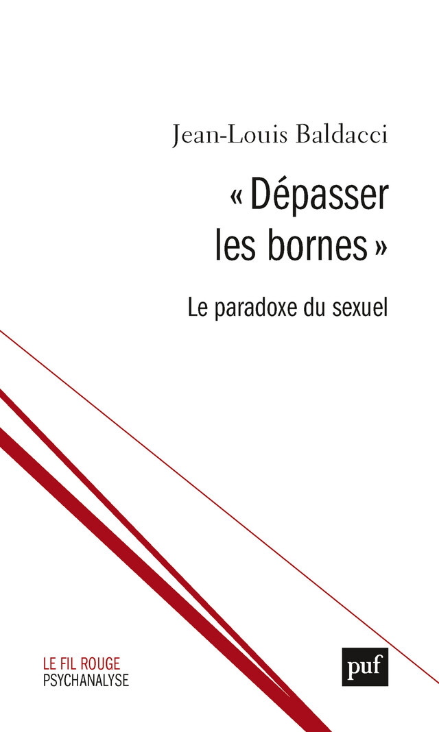 « Dépasser les bornes » - Baldacci Jean-Louis - Presses Universitaires de France