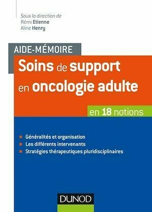 Aide-mémoire - Soins de support en oncologie adulte - Rémi Etienne, Aline Henry - Dunod