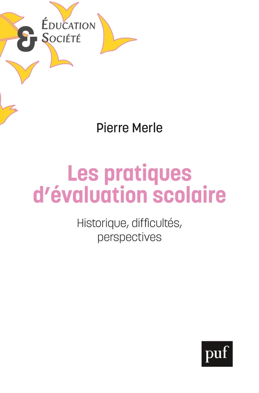 Les pratiques d'évaluation scolaire - Pierre Merle - Humensis