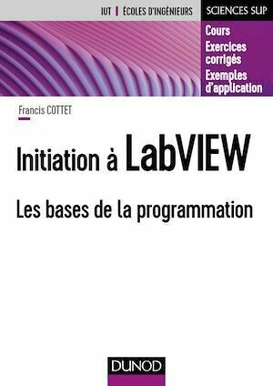 Initiation à LabVIEW - Francis Cottet - Dunod