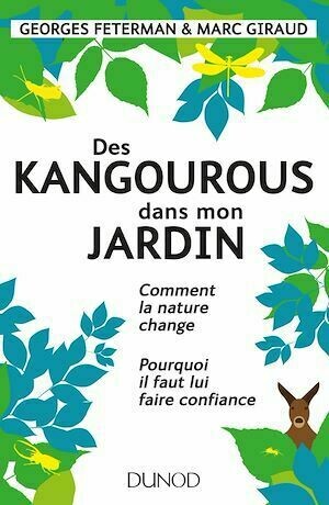 Des kangourous dans mon jardin - Marc GIRAUD, Georges Feterman - Dunod