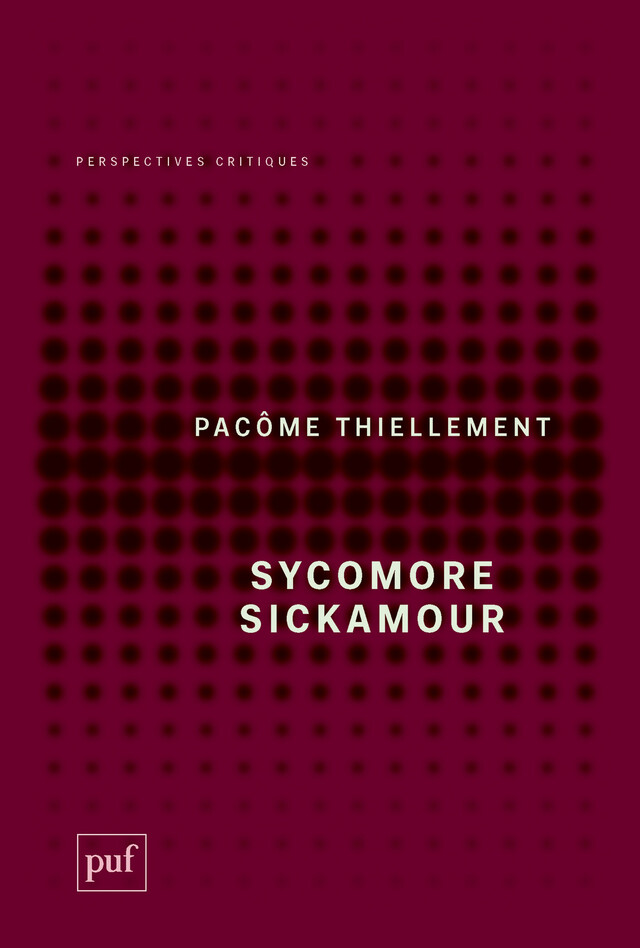 Sycomore Sickamour - Pacôme Thiellement - Presses Universitaires de France