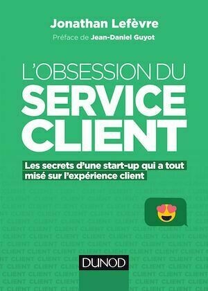 L'obsession du service client - Jonathan Lefèvre - Dunod