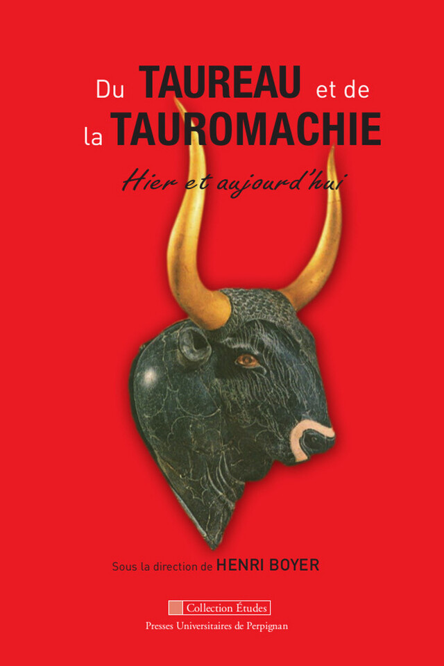 Du taureau et de la tauromachie -  - Presses universitaires de Perpignan