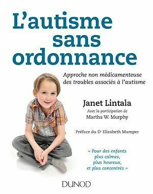 L'autisme sans ordonnance - Janet Lintala - Dunod