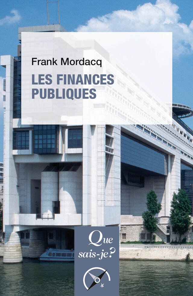 Les finances publiques - Frank Mordacq - Que sais-je ?