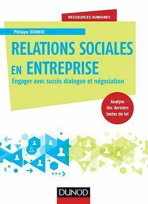 Relations sociales en entreprise - Philippe Bernier - Dunod