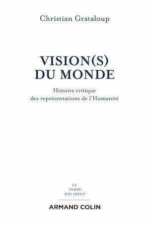 Vision(s) du Monde - Christian Grataloup - Armand Colin
