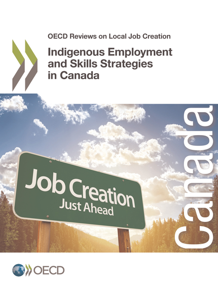 Indigenous Employment and Skills Strategies in Canada -  Collectif - OCDE / OECD