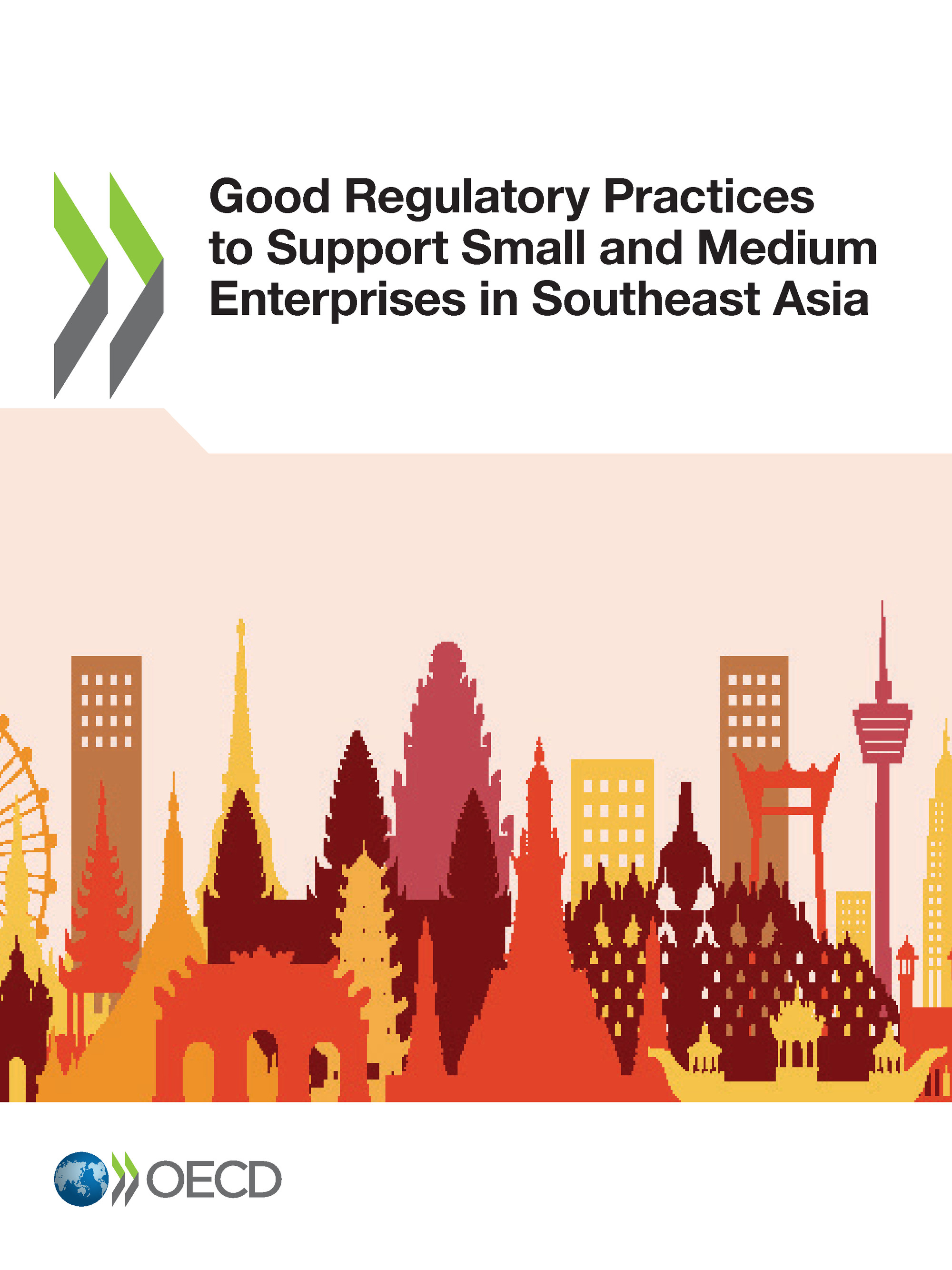 Good Regulatory Practices to Support Small and Medium Enterprises in Southeast Asia -  Collectif - OCDE / OECD