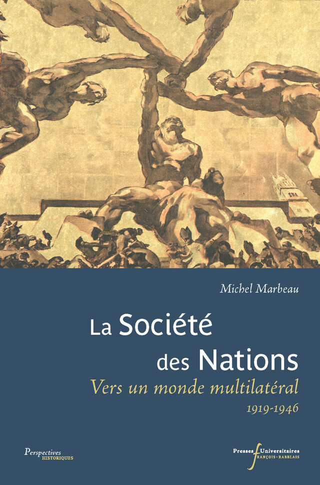 La Société des Nations - Michel Marbeau - Presses universitaires François-Rabelais