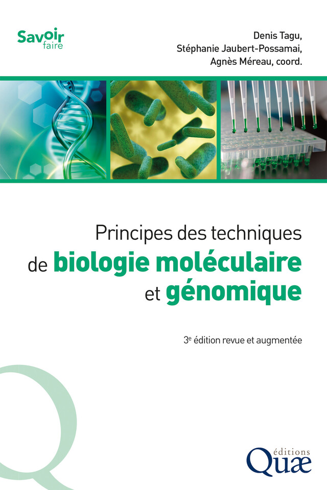 Principes des techniques de biologie moléculaire et génomique - Denis Tagu, Stéphanie Jaubert-Possamai - Quæ