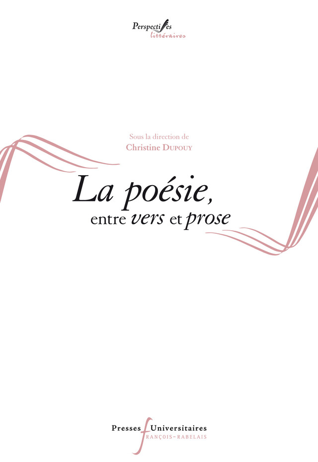 La poésie, entre vers et prose -  - Presses universitaires François-Rabelais