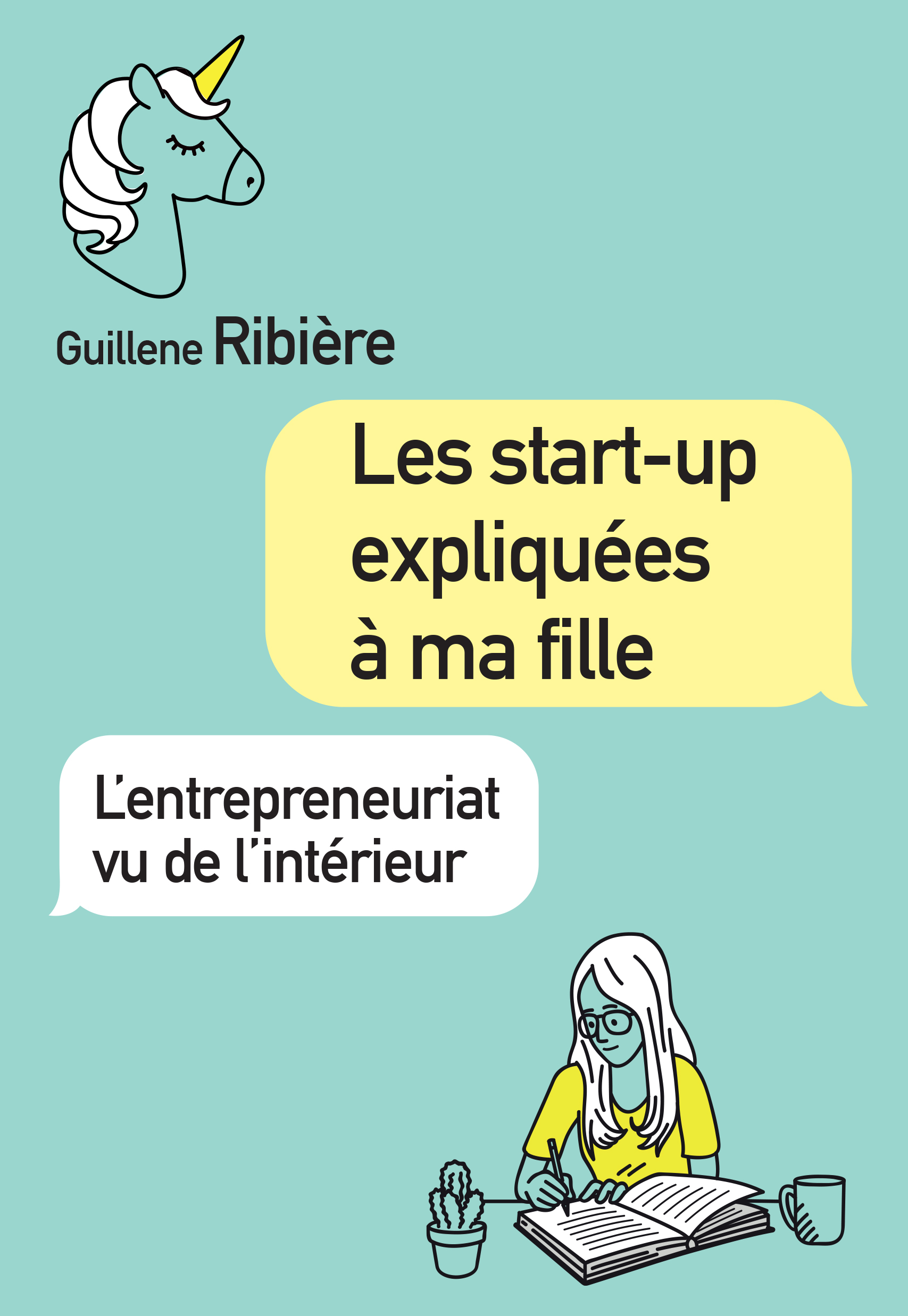 Les start-up expliquées à ma fille - Guillene Ribière - Pearson