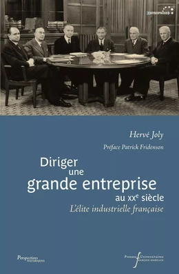 Diriger une grande entreprise au XXe siècle