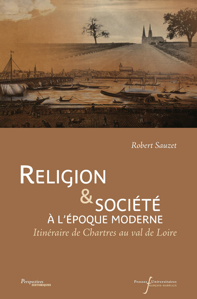 Religion et société à l'époque moderne - Robert Sauzet - Presses universitaires François-Rabelais