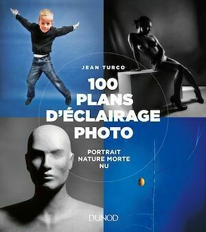 100 plans d'éclairage photo - Jean Turco - Dunod