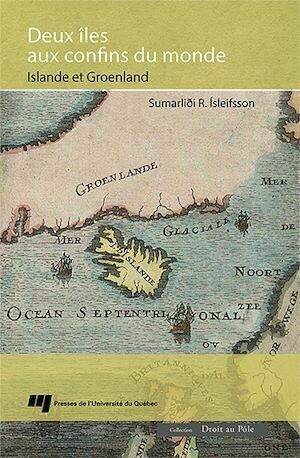 Deux îles aux confins du monde - Sumarlidi Isleifsson - Presses de l'Université du Québec