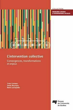 L'intervention collective - Yvan Comeau, René Lachapelle, Denis Bourque - Presses de l'Université du Québec