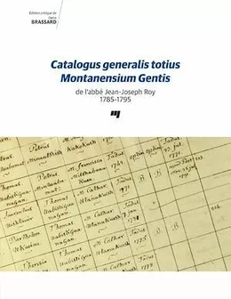 Catalogus generalis totius Montanensium Gentis de l'abbé Jean-Joseph Roy 1785-1795