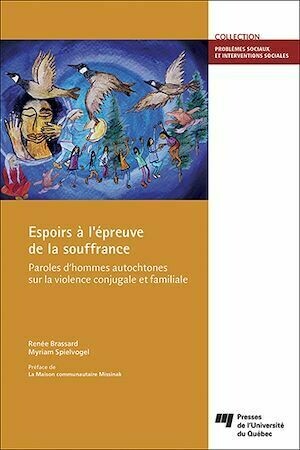 Espoirs à l'épreuve de la souffrance - Renée Brassard, Myriam Spielvogel - Presses de l'Université du Québec