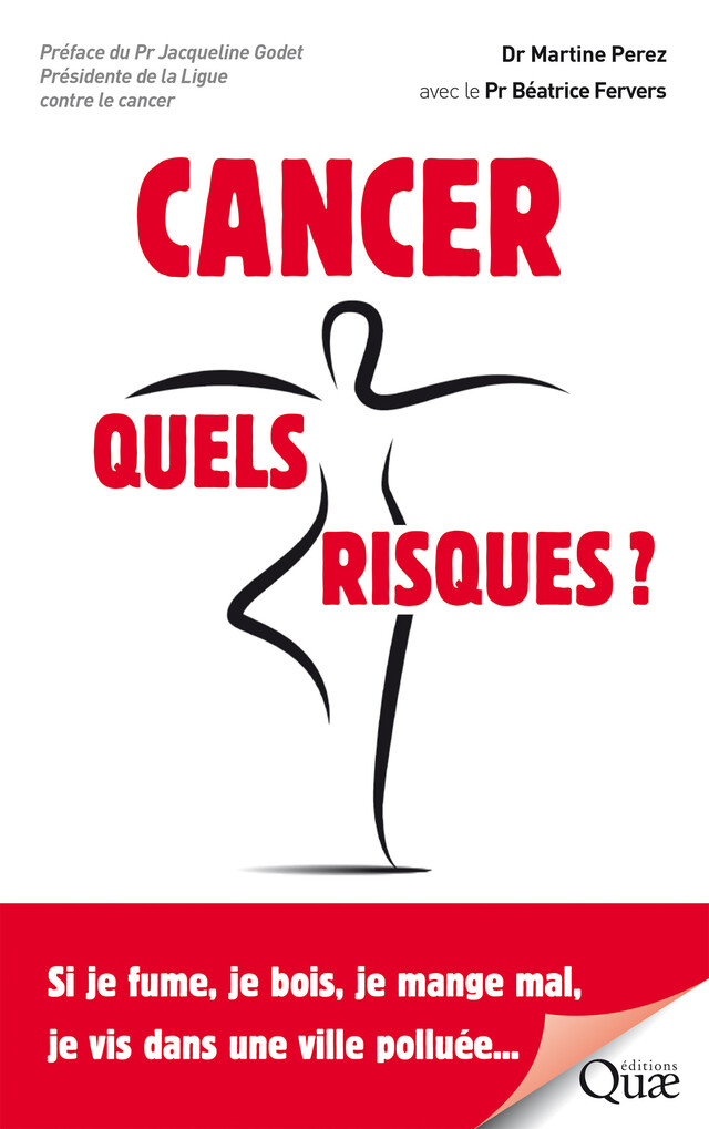 Cancer, quels risques ? - Martine Perez, Béatrice Fervers - Quæ
