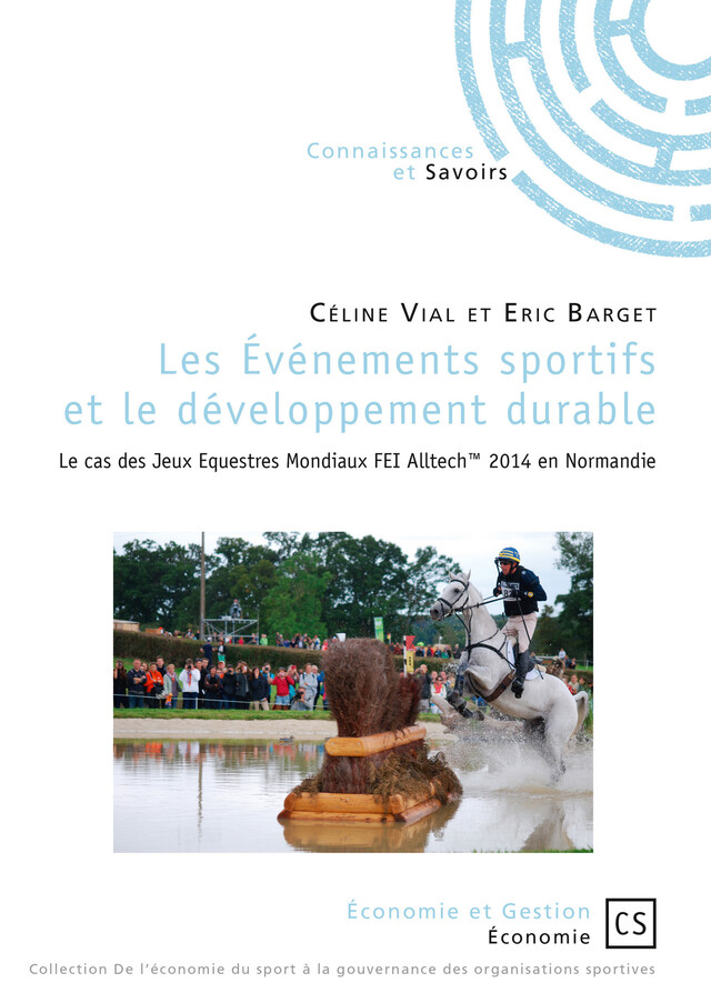 Les événements sportifs et le développement durable - Céline Vial, Eric Barget - Connaissances & Savoirs