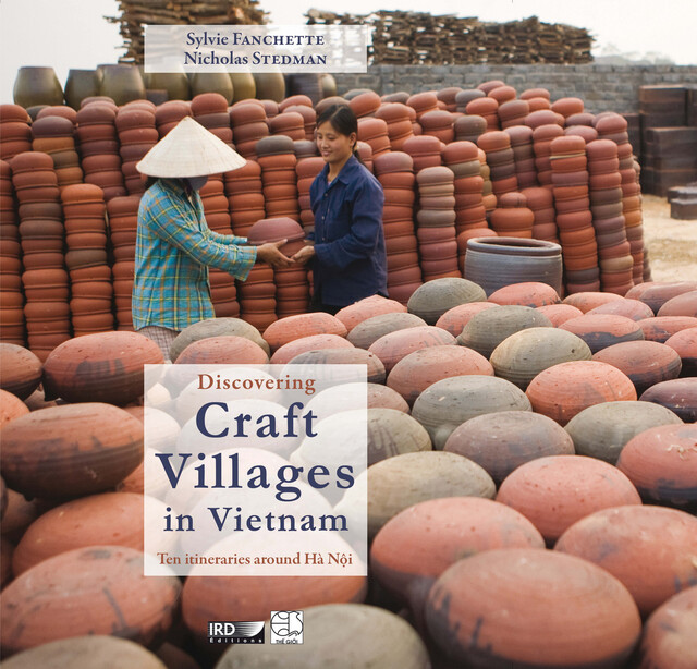 Discovering Craft Villages in Vietnam - Sylvie Fanchette, Nicholas Stedman - IRD Éditions