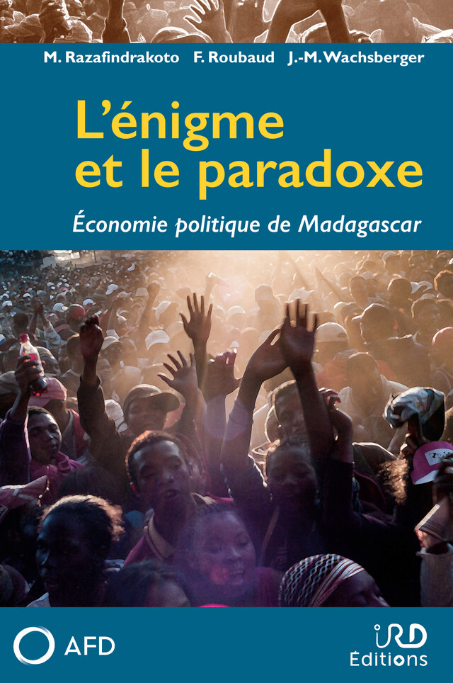 L'énigme et le paradoxe - Mireille Razafindrakoto, François Roubaud, Jean-Michel Wachsberger - IRD Éditions