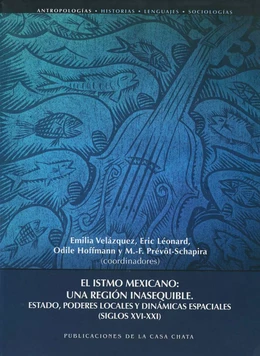 El istmo mexicano: une región inasequible