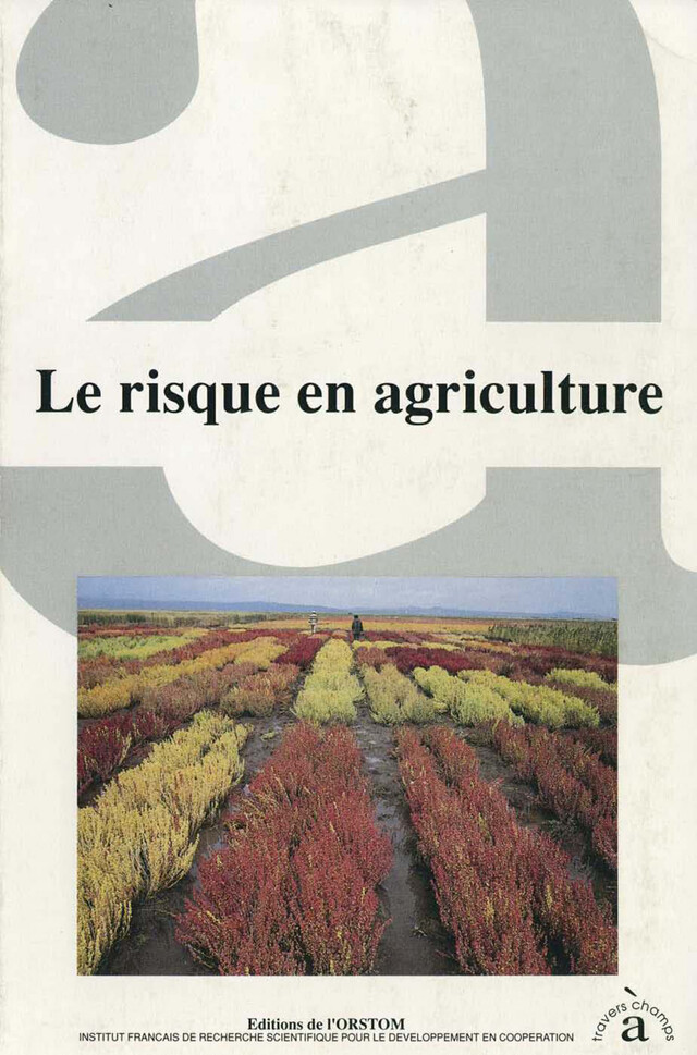Le risque en agriculture -  - IRD Éditions