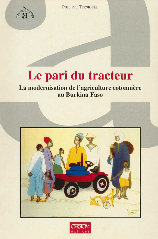 Le pari du tracteur - Philippe Tersiguel - IRD Éditions