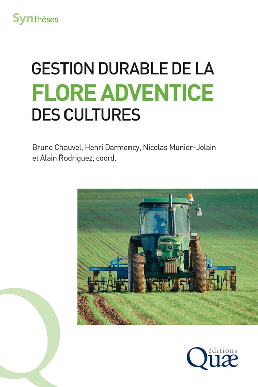 Gestion durable de la flore adventice des cultures - Bruno Chauvel, Henri Darmency, Nicolas Munier-Jolain, Alain Rodriguez - Quæ