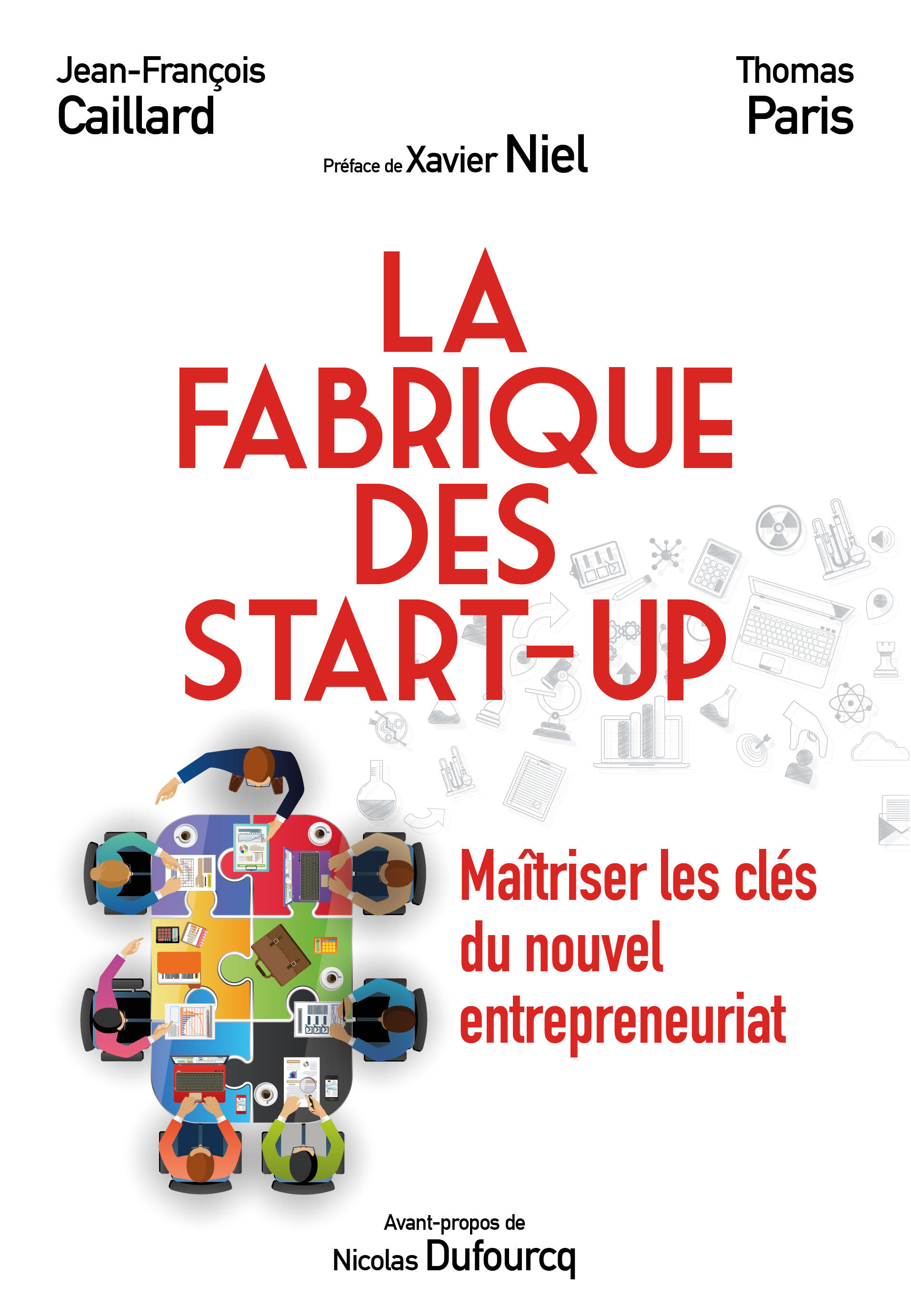 La Fabrique des start-up - Jean-François Caillard, Thomas Paris - Pearson