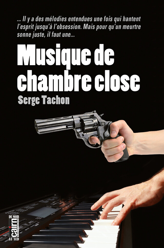 Musique de chambre close - Serge Tachon - Cairn