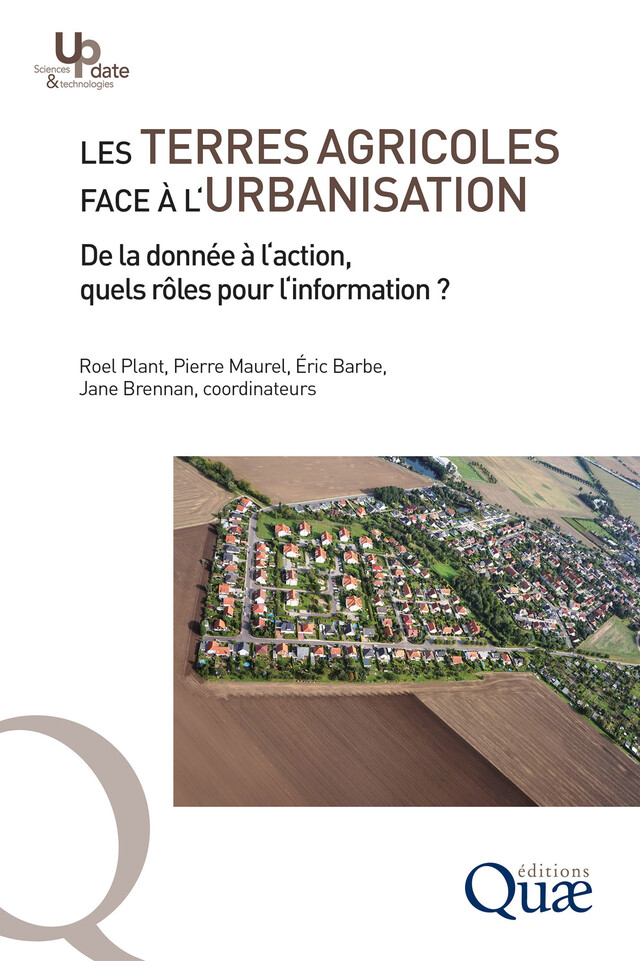 Les terres agricoles face à l’urbanisation - Roel Plant, Pierre Maurel, Éric Barbe, Jane Brennan - Quæ
