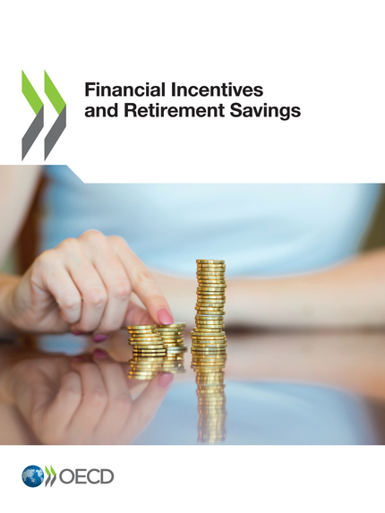 Financial Incentives and Retirement Savings -  Collectif - OCDE / OECD