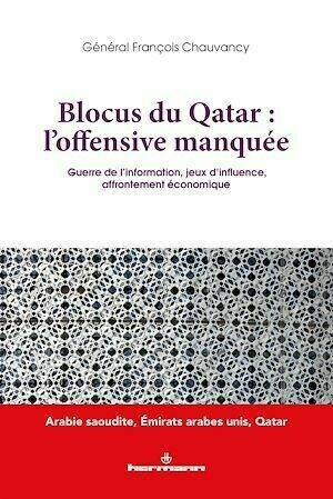 Blocus du Qatar : l'offensive manquée - François Chauvancy - Hermann