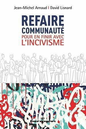 Refaire communauté - Jean-Michel Arnaud - Hermann