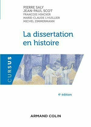 La dissertation en histoire -  Collectif - Armand Colin