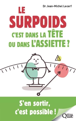 Le surpoids, c'est dans la tête ou dans l'assiette ?