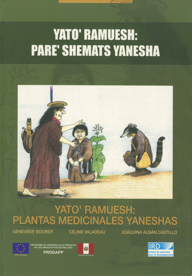 Yato' ramuesh : plantas medicinales yaneshas - Geneviève Bourdy, Céline Valadeau, Joaquina Albán Castillo - IRD Éditions