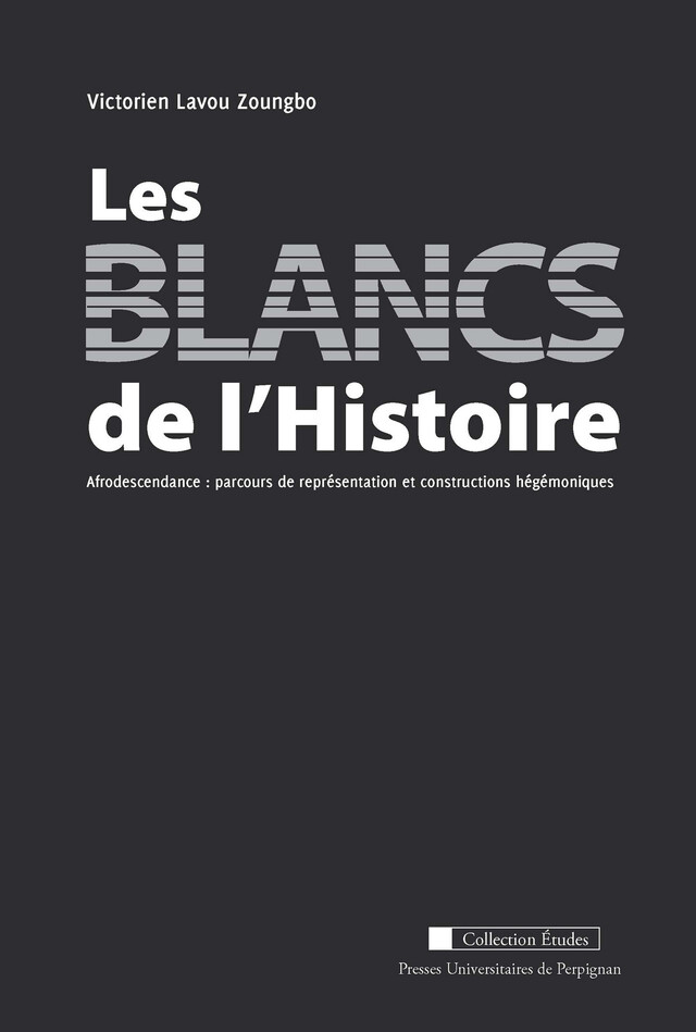Les blancs de l’histoire -  - Presses universitaires de Perpignan